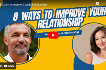 Video – 8 Goals to Improve Couple Relationship